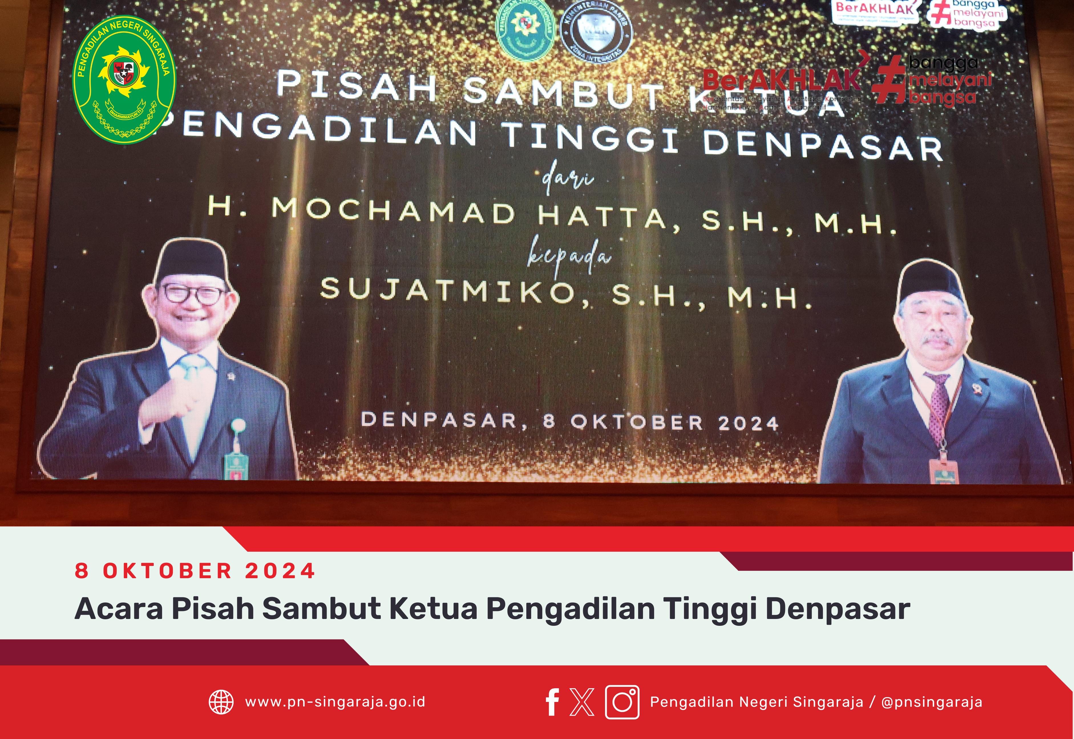 Acara Pisah Sambut Ketua Pengadilan Tinggi Denpasar Dari Bapak H. Mochammad Hatta, S.H., M.H., kepada Bapak Sujatmiko, S.H., M.H.