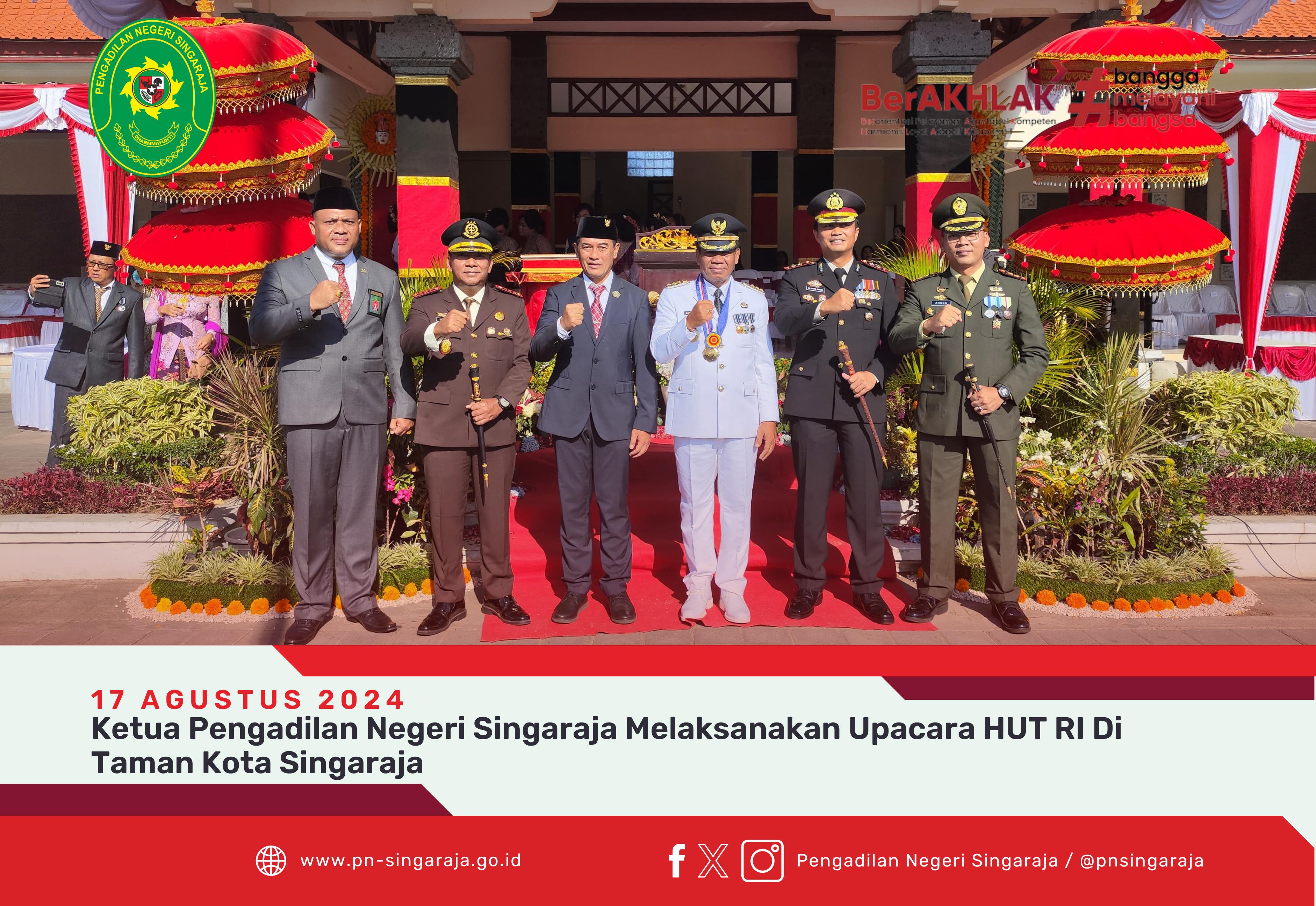 Ketua Pengadilan Negeri Singaraja Melaksanakan Upacara HUT RI