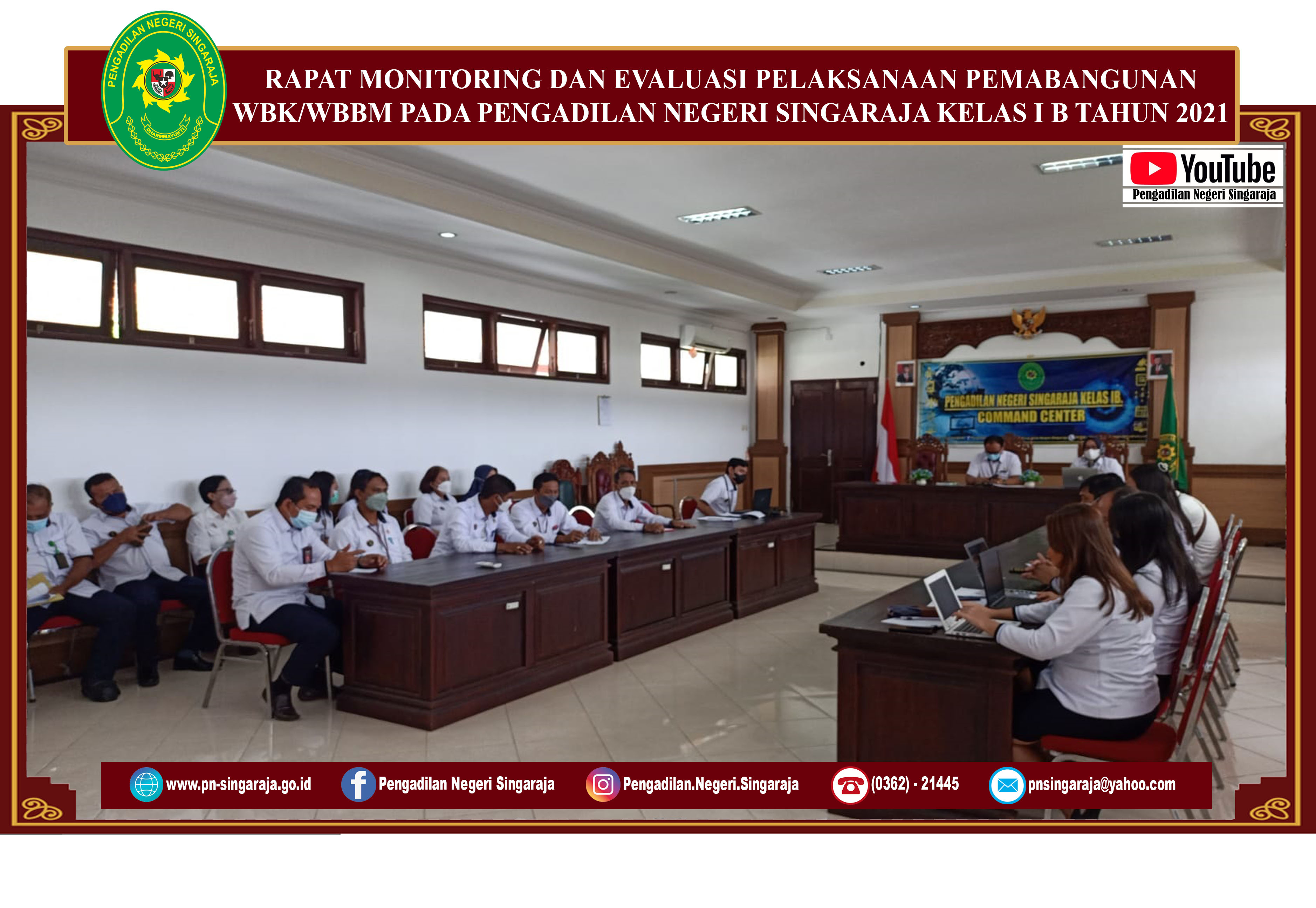 Rapat Monitoring dan Evaluasi Pelaksanaan Pembangunan WBK/WBBM Pada Pengadilan Negeri Singaraja Kelas I B Tahun 2021 