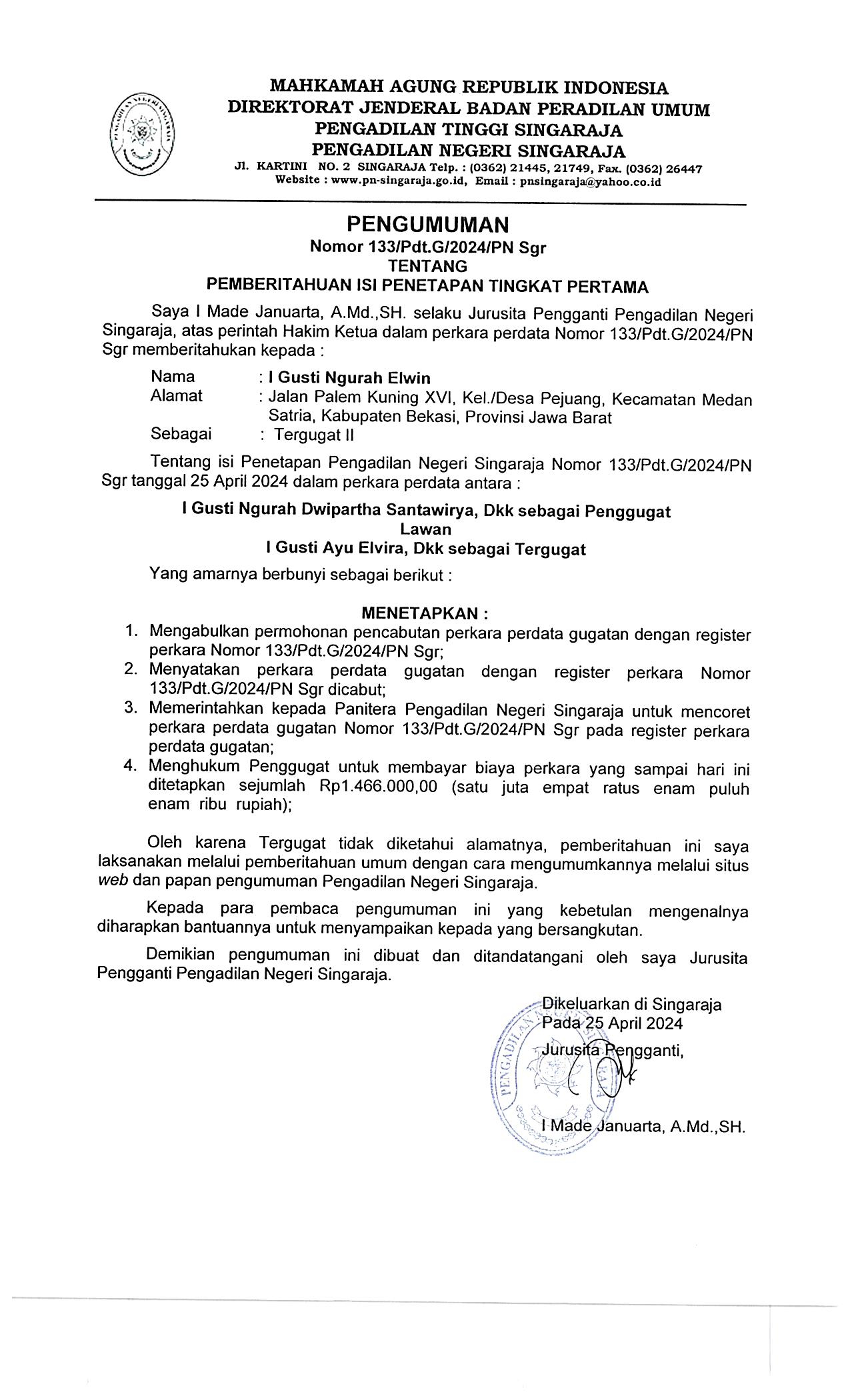 Pemberitahuan Isi Penetapan Kepada Pihak Yang Tidak Diketahui Alamatnya Dengan Nomor Perkara 133/Pdt.G/2024/PN Sgr Atas Nama I Gusti Ngurah Elwin
